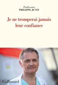 Philippe Juvin - Je ne tromperai jamais leur confiance.