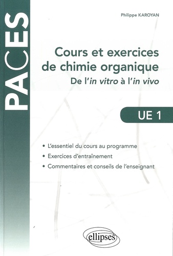 Cours et exercices de chimie organique UE1. De l'in vitro à l'in vivo