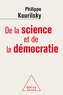 Philippe Kourilsky - De la science et de la démocratie.