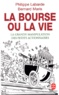 Philippe Labarde et Bernard Maris - La Bourse Ou La Vie. La Grande Manipulation Des Petits Actionnaires.