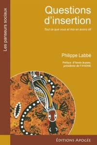 Philippe Labbé - Questions d'insertion - Tout ce que vous et moi en avons dit.