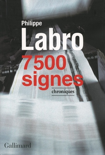 7 500 signes. Chroniques