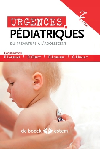 Philippe Labrune et Denis Oriot - Urgences pédiatriques.
