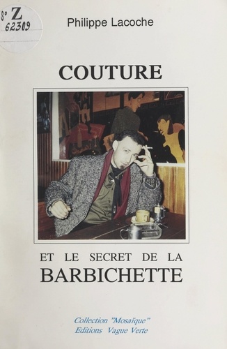 Couture et le secret de la barbichette