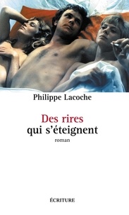 Philippe Lacoche - Des rires qui s'éteignent.