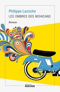 Livre gratuit téléchargement ipod Les ombres des Mohicans par Philippe Lacoche CHM