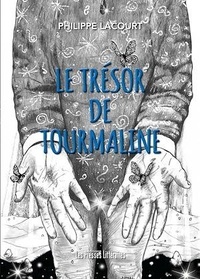 Philippe Lacourt - Le trésor de Tourmaline.