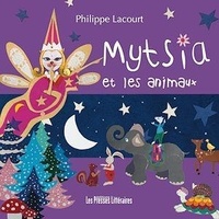 Philippe Lacourt - Mytsia et les animaux.