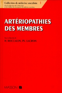 Philippe Lacroix et Henri Boccalon - Artériopathies des membres.