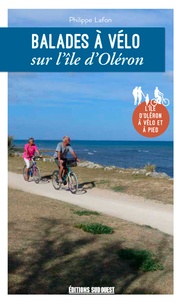 Philippe Lafon - Balades à vélo sur l'île d'Oléron - L'Ile d'Oléron à vélo et à pied.