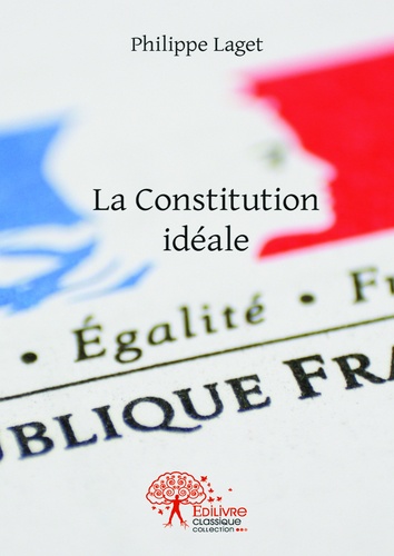 La constitution idéale