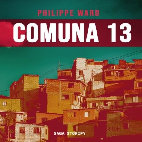 Philippe Laguerre-Ward et Sara Bourre - Comuna 13.
