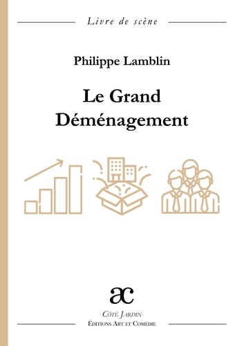 Philippe Lamblin - Le grand déménagement.