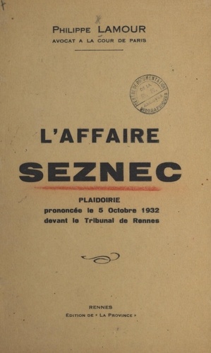 L'affaire Seznec. Plaidoirie prononcée le 5 octobre 1932 devant le tribunal de Rennes