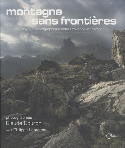 Philippe Lantelme - Montagne sans frontières - Voyage photographique entre Provence et Piémont.