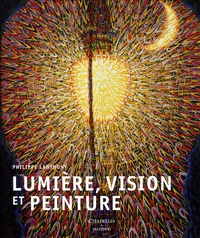 Philippe Lanthony - Lumière, vision et peinture.