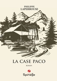 Philippe Laperrouse - La Case Paco.
