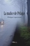 Philippe Laperrouse - La malice de Pélagie.