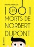 Philippe Laperrouse - Les mille et une morts de Norbert Dupont.