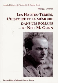 Les Hautes-Terres, l'histoire et la mémoire dans les romans de Neil M.