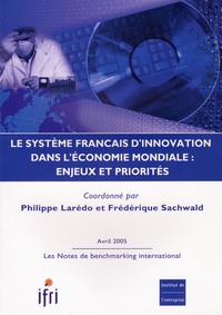 Philippe Laredo - Le système français d'innovation dans l'économie mondiale : Enjeux et priorités.