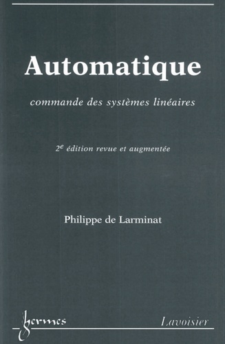 Automatique - Commande des systèmes linéaires de Philippe Larminat - PDF -  Ebooks - Decitre