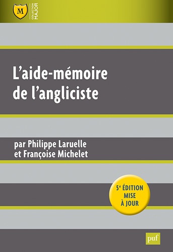 Philippe Laruelle et Françoise Michelet - L'aide-mémoire de l'angliciste.