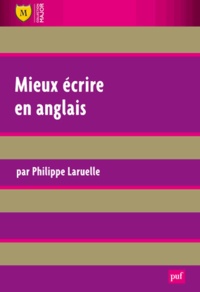 Philippe Laruelle - Mieux écrire en anglais.