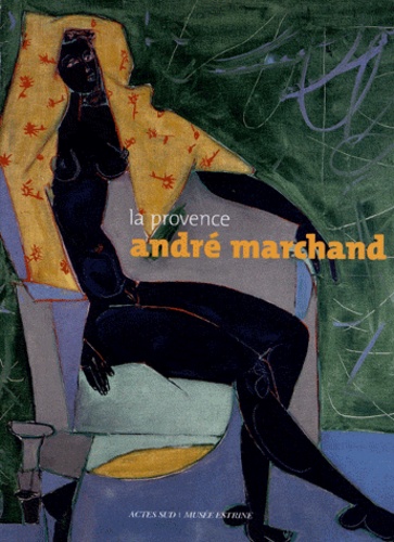 La Provence. André Marchand