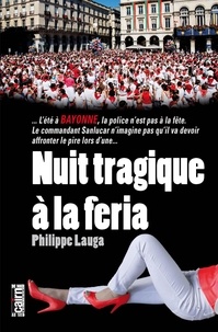 Philippe Lauga - Nuit tragique à la féria.