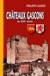 Châteaux gascons du XIIIe siècle