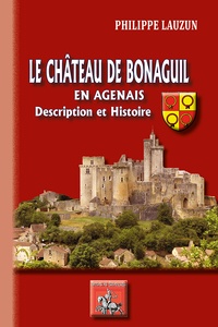 Téléchargez l'ebook pour mobile Le château de Bonaguil en Agenais 9782824008240  en francais