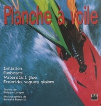 Philippe Lavigne et Bernard Biancotto - Planche à voile.