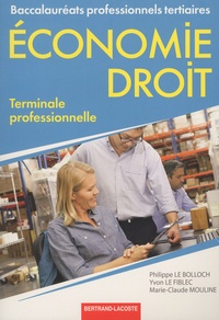 Philippe Le Bolloch et Yvon Le Fiblec - Economie Droit Tle Bac Pro tertiaires.