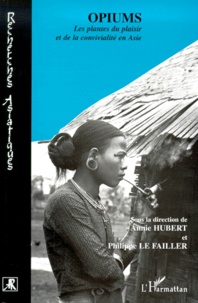 Opiums. Les plantes du plaisir et de la convivialité en Asie.pdf