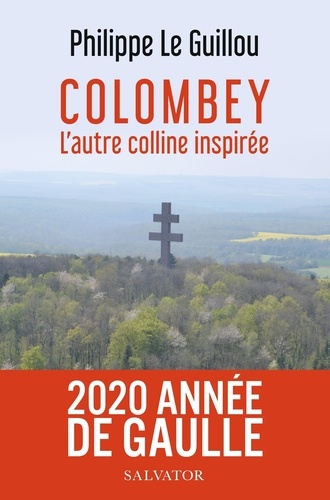 Colombey, l'autre colline inspirée