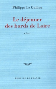 Philippe Le Guillou - Le Dejeuner Des Bords De Loire.