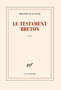 Philippe Le Guillou - Le testament breton.