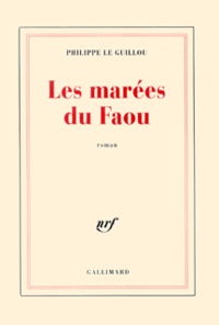 Philippe Le Guillou - Les Marees Du Faou.