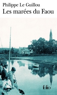 Philippe Le Guillou - Les marées du Faou.