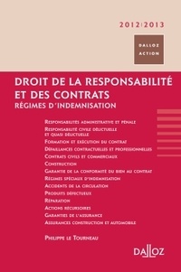 Philippe Le Tourneau - Droit de la responsabilité et des contrats 2012/2013 - Régimes d'indemnisation.