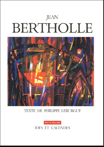 Philippe Leburgue - Jean Bertholle.