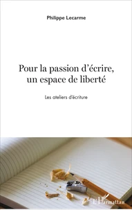 Pour la passion d'écrire, un espace de liberté