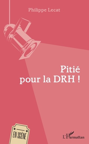 Philippe Lecat - Pitié pour la DRH !.