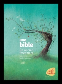 Philippe Lechermeier - Mille feuilles - une bible. un ancien testament.