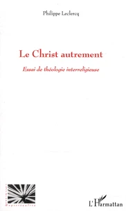 Le Christ autrement