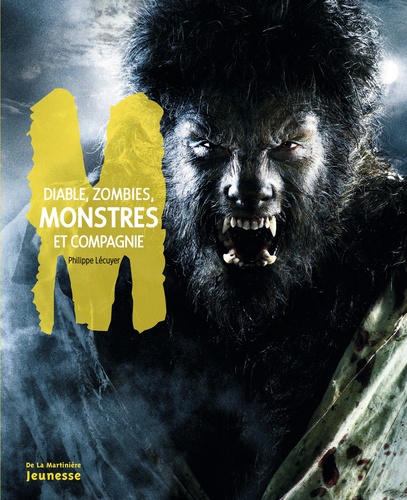 Philippe Lécuyer - Diables, zombies, monstres et compagnie.