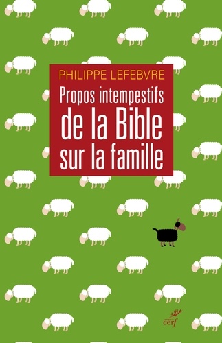 Propos intempestifs de la Bible sur la famille