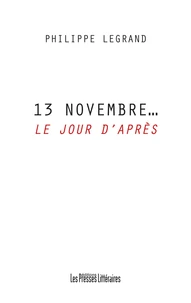 13 novembre... Le jour d'après