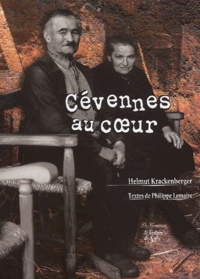 Philippe Lemaire et Helmut Krackenberger - Cévennes au coeur.